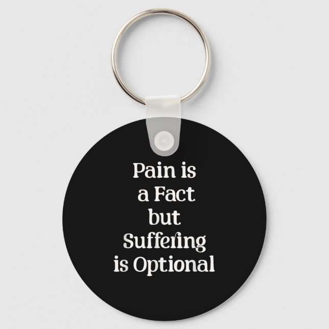 Chaveiro Pain Is A Fact But Suffering Is Optional Motivatio (Frente)