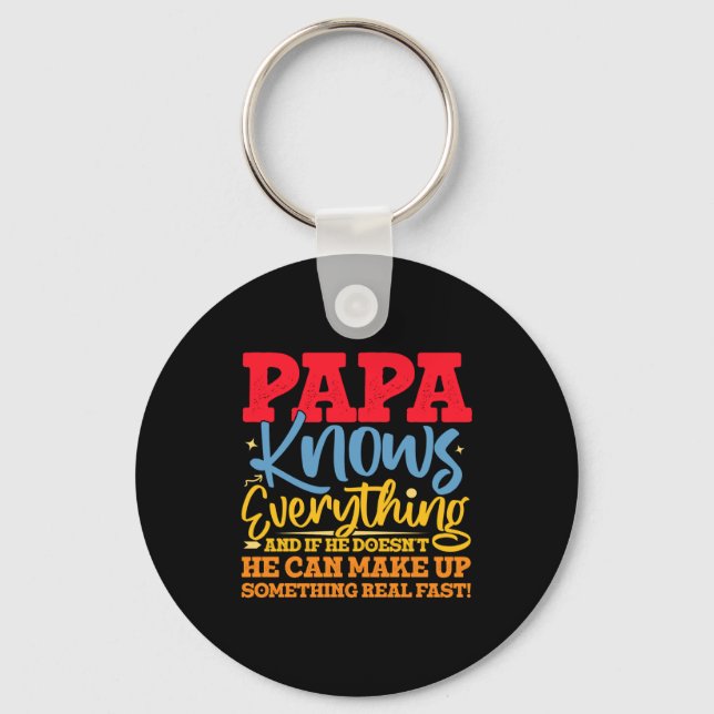Chaveiro Papa Know Everything Fathers Day Cool Father Funny (Frente)