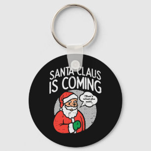 Chaveiro Papai Noel Chegando Ela Disse Que Foi Divertido No