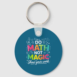 Chaveiro Para Camisa Matemática Não é Magia Citação de Prof