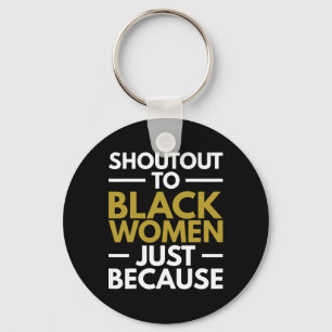 Chaveiro Para mulheres negras Orgulho negro Melanina 2024