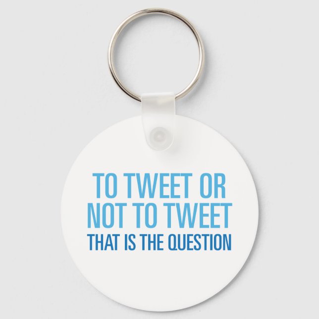 Chaveiro Para Tweet Ou Não Para Tweet (Frente)