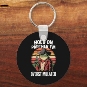 Chaveiro Parceiro, sou Sapo de cowboy super-estimulado