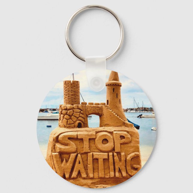Chaveiro Pare De Esperar, Sand Castle Beach, Motivational (Frente)