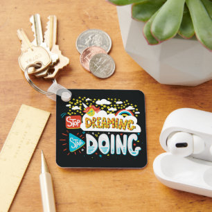 Chaveiro Pare de sonhar, comece a fazer metal preto