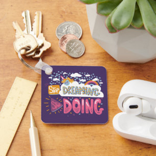 Chaveiro Pare de sonhar, comece a fazer o Indigo Metal