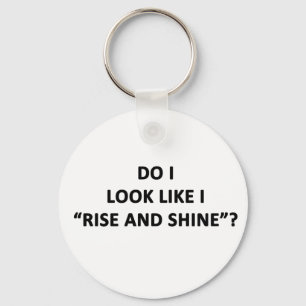 Chaveiro Pareço Que Levanto E Brilho?