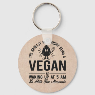 Chaveiro Parte mais difícil de Vegan, Leite as amêndoas, 