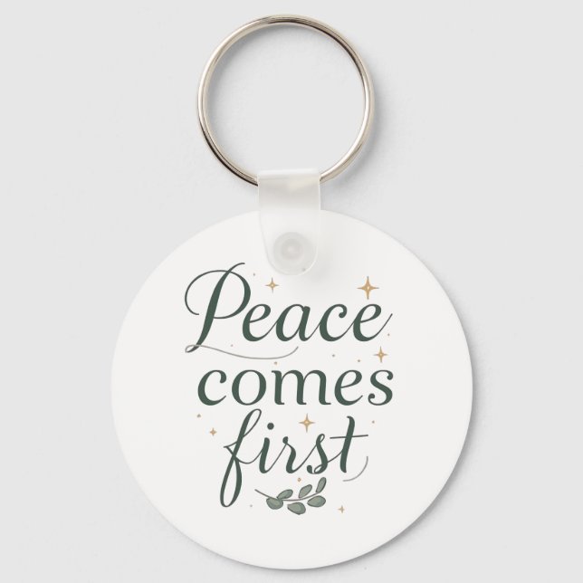 Chaveiro "Peace Comes First" Elegant Script (Frente)