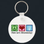 Chaveiro Peace Love Rheumatology<br><div class="desc">Um presente reumatologista bonito para um médico que trabalha com doentes com artrite reumatoide e outras doenças reumáticas. Paz Amor Reumatologia.</div>