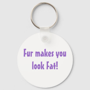 Chaveiro Pele Faz Você Parecer Gordo, Coisa Anti-Peles