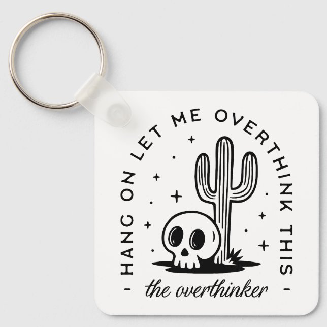 Chaveiro Pensar demais em citações engraçadas (Frente)