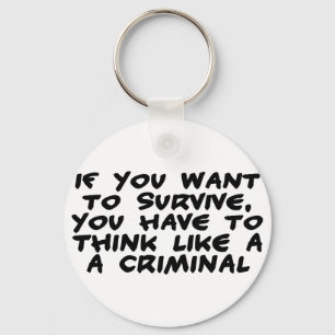 Chaveiro Pense como um criminoso