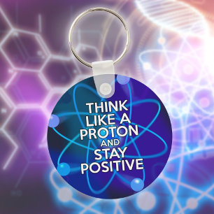 Chaveiro Pense Como Um Próton E Fique Positivo Citação Dive