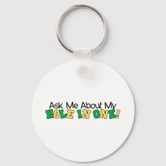 Chaveiro Pergunte-Me Sobre Meu Buraco Em Um