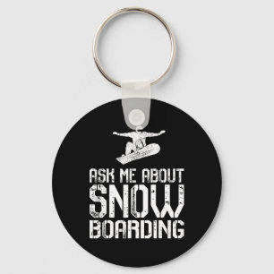 Chaveiro Pergunte-Me Sobre Snowboard Funny Snowboard Lover