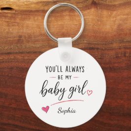 Chaveiro Personalizado Você Será Sempre Minha Menina