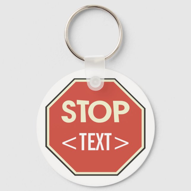 Chaveiro Personalize o design da placa de STOP, <TEXT> (Frente)