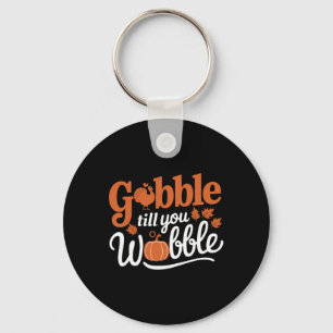Chaveiro Peru de Ação de Graças Gobble Até Você Cambalear D