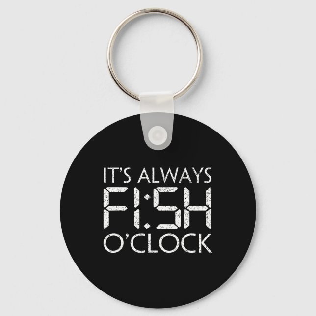 Chaveiro Pescaria Pescador Engraçado É Sempre Peixe O'clock (Frente)