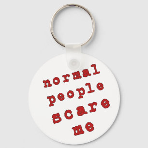Chaveiro Pessoas normais do susto mim!