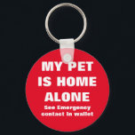 Chaveiro Pet Está Sozinho Em Casa Alerta De Contato De Pet<br><div class="desc">Pet Está Em Casa Sozinha Alerta De Contato Pet De Emergência. Deixe que os primeiros respondedores saibam que você tem um animal de estimação sozinho em casa se não puder se comunicar por causa de um acidente ou emergência relacionada à saúde com esta cadeia de teclas "Meu animal está sozinho...</div>