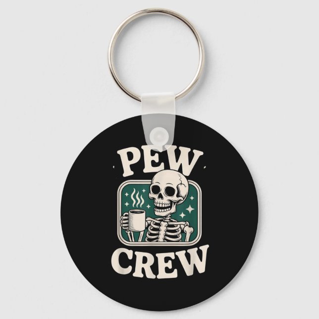 Chaveiro Pew Crew Skeleton With Coffee, Funny Church Tee  (Frente)