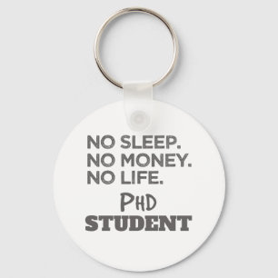 Chaveiro Ph.D. Presente Sem Dormir Sem Dinheiro Sem Vida Es