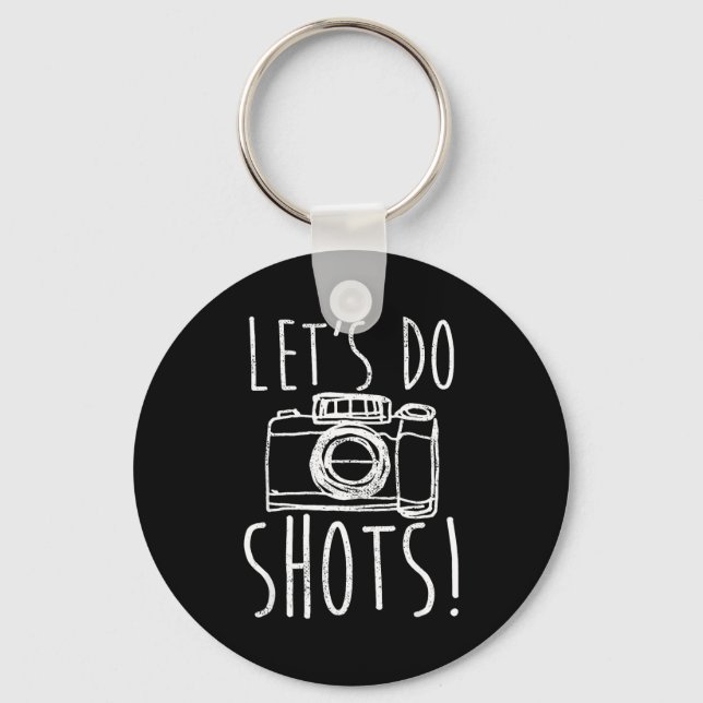 Chaveiro Photography Let's Do Shots Funny Camera Photograph (Frente)