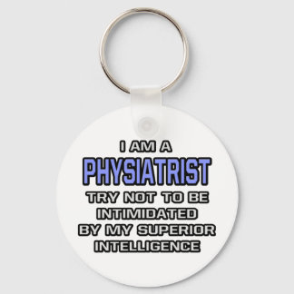 Chaveiro Physiatrist Joke ... Superior Intelligence