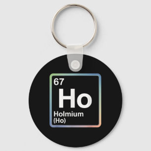 Chaveiro Piada engraçada 67 Meme Holmium Física Professor d
