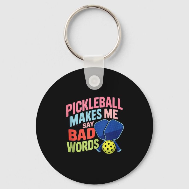 Chaveiro Pickleball me faz dizer palavras ruins pickle ball (Frente)