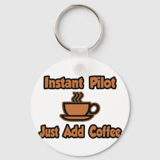 Chaveiro Piloto instantâneo... Basta adicionar café