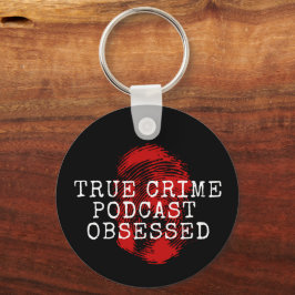 Chaveiro Podcast do Crime Verdadeiro Obcecado