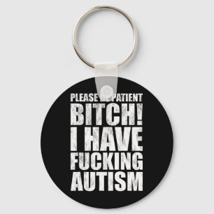 Chaveiro Por Favor, Seja Paciente Eu Tenho Autismo Engraçad
