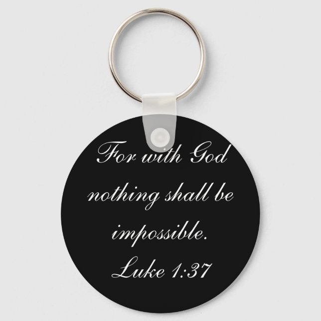 Chaveiro Porque com Deus nada será impossível. Luke 1:37 (Frente)