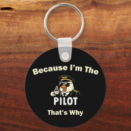 Chaveiro Porque Eu Sou O Piloto, É Por Isso Custom Aviati