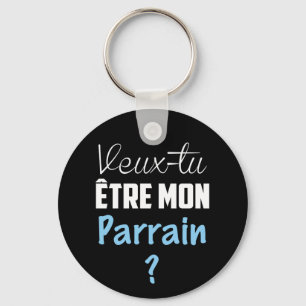 Chaveiro Porte Clés Cadeau Veux Tu être mon Parrain