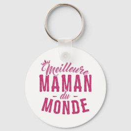 Chaveiro Porte-clés pour Mère - Meilleure Maman du Monde