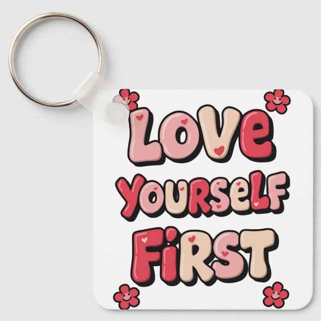 Chaveiro Positive Self Love "Love Yourself First" (Frente)