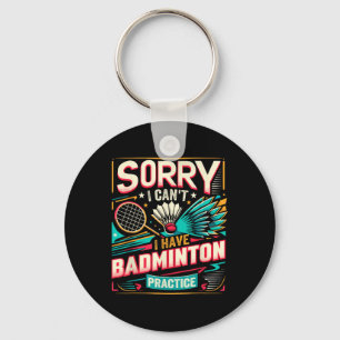 Chaveiro Prática de Badminton - Desculpe, não posso