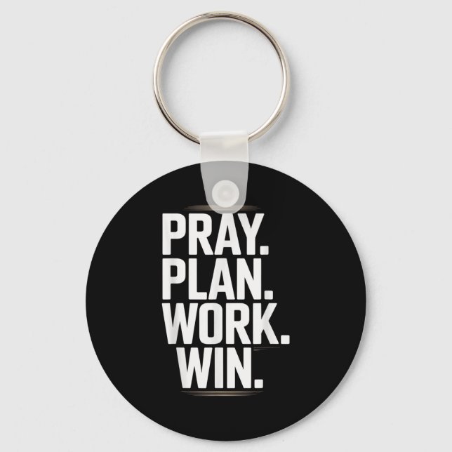 Chaveiro Pray Plan Work Win- Faith Hustle Christian Motivat (Frente)