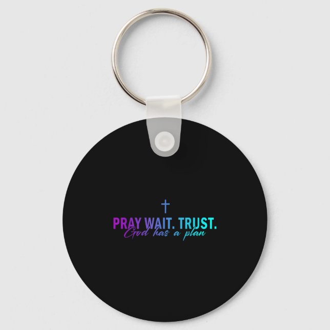 Chaveiro Pray Wait Trust God Has A Plan Gradient Cross  (Frente)