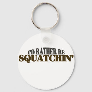 Chaveiro Preferencialmente Id ser Squatchin