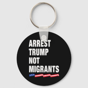 Chaveiro Prender Trump Não Migrantes Prender Trump 1