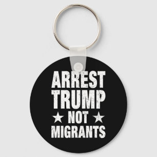 Chaveiro Prender Trump Não Migrantes Prender Trump 4