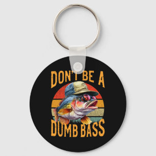 Chaveiro Presente Engraçado Fishing-dont Be Dumb Byss