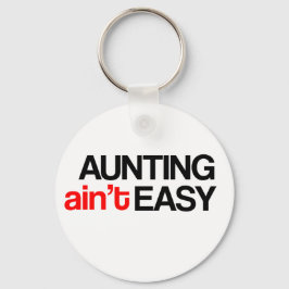 Chaveiro Presente para tia - Não é fácil