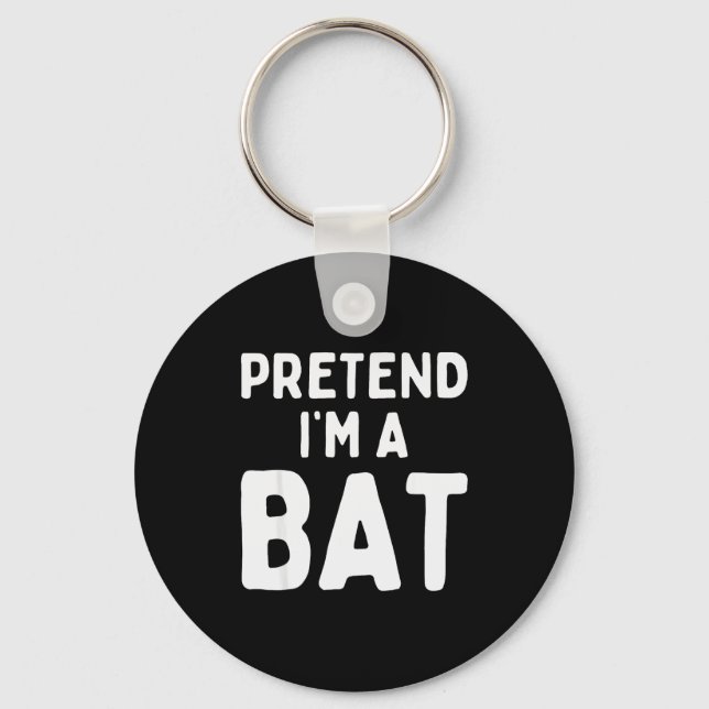 Chaveiro Pretend I'm A Bat Funny Lazy Easy Halloween Costum (Frente)