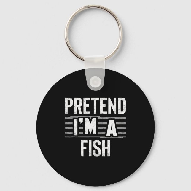 Chaveiro Pretend I'm A Fish Funny Halloween Costume Gift  (Frente)